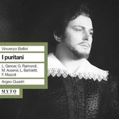 Bellini / Gencer / Raimondi / Quadri: I Puritani  ( CD )