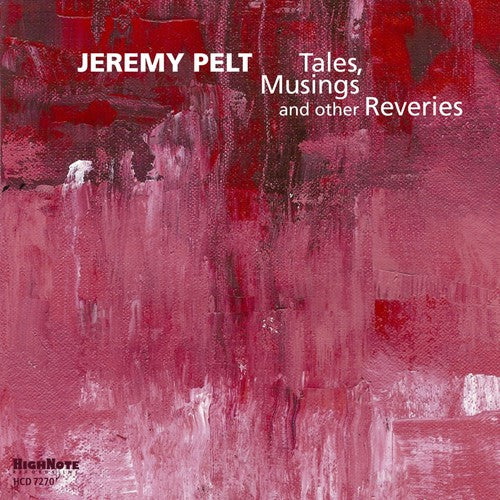 Jeremy Pelt: Tales Musing & Other Reveries - CD