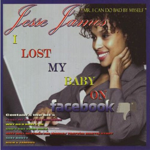 Jesse James: Lost My Baby on Facebook - CD
