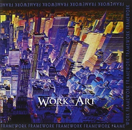 Work of Art: Framework - CD
