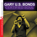 Gary Bonds U.S.: Certified Soul - CD
