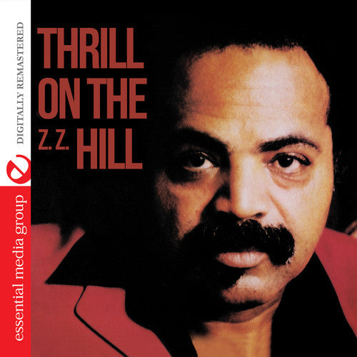Z.Z. Hill: Thrill on (Z.Z.) Hill  ( CD )