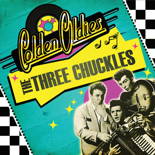 The Three Chuckles: Golden Oldies - CD