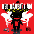 Red Rabbit I Am: Spaz-O-Matic EP - CD