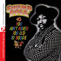 Swamp Dogg: You Ain't Never Too Old to Boogie - CD