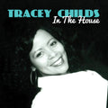 Tracey Childs: In House - CD