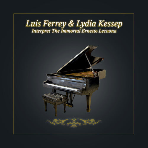 Luis Ferrey: Interpret Immortal Ernesto Lecuona - CD