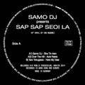 Samo DJ: Sap Sao Seoi la - 12-INCH SINGLE