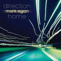 Mark Egan: Direction Home - CD