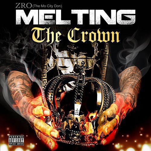Z-Ro: Melting the Crown  ( CD )