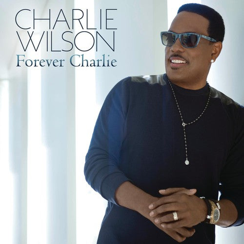 Charlie Wilson: Forever Charlie - CD