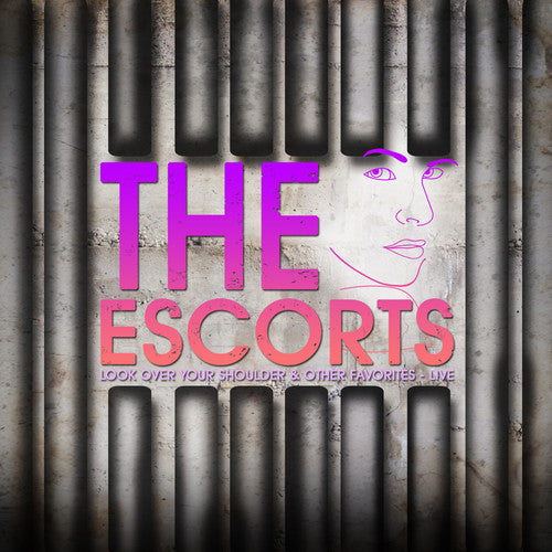 The Escorts: Look Over Your Shoulder: Live - CD