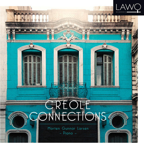 Gunnar Larsen: Creole Connections  ( CD )