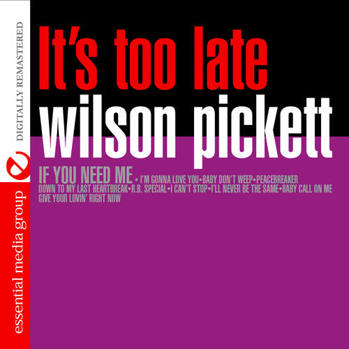 Wilson Pickett: It's Too Late - CD