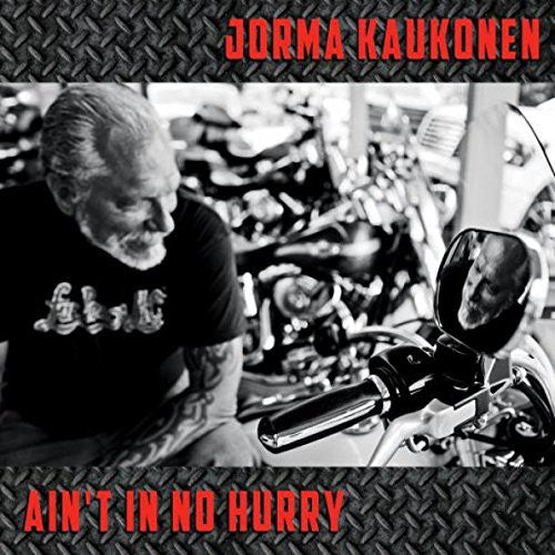 Jorma Kaukonen: Ain't in No Hurry - CD