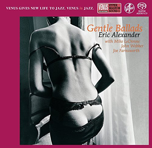 Eric Alexander: Gentle Ballads - SUPER-AUDIO CD