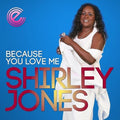 Shirley Jones: Because You Love Me - 7-INCH SINGLE