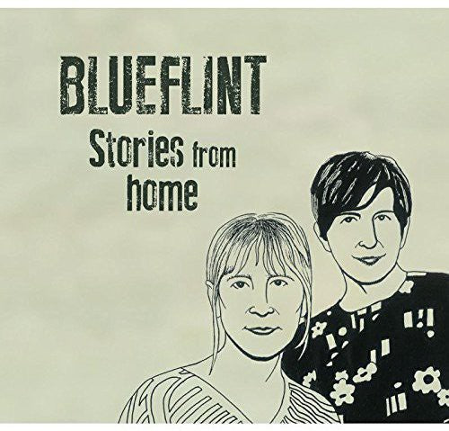 Blueflint: Stories from Home  ( CD )