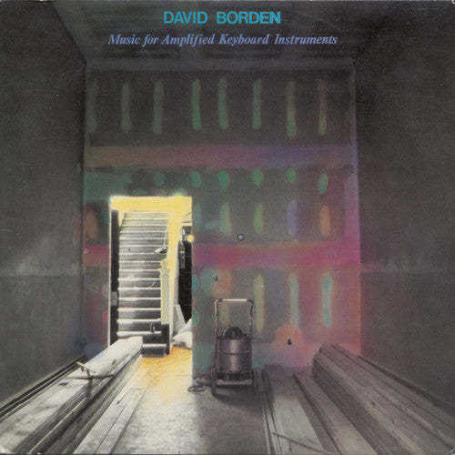 David Borden: Music for Amplified Keyboard Instruments - Vinyl