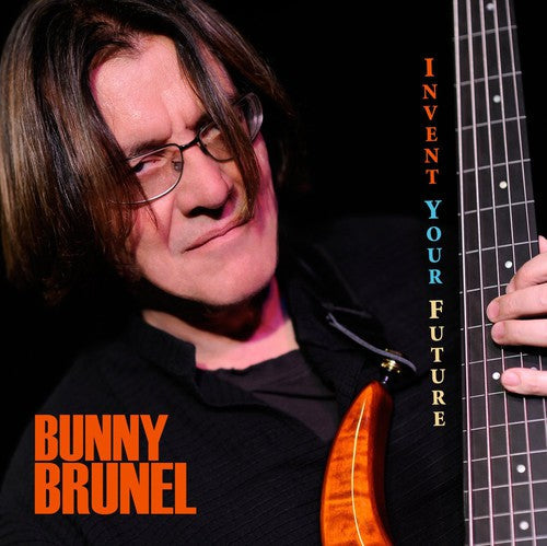 Bunny Brunel: Invent Your Future - CD