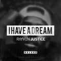 Rayven Justice: I Have a Dream - CD