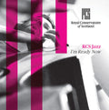Various Artists: RCS Jazz: I'm Ready Now - CD