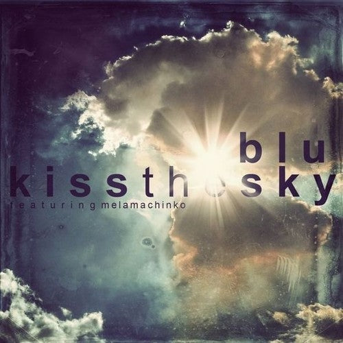 Blu: Kiss the Sky - 7-INCH SINGLE