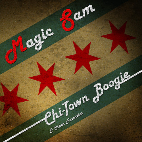 Magic Sam: Chi-Town Boogie & Other Favorites  ( CD )