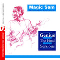 Magic Sam: Genius: Final Sessions  ( CD )