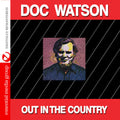 Doc Watson: Out in the Country  ( CD )