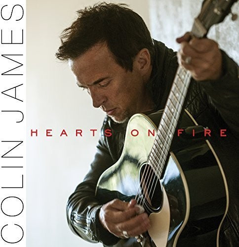 Colin James: Hearts on Fire - CD