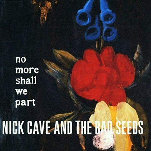 Nick Cave & The Bad Seeds - No More Shall We Part ( VINYL )