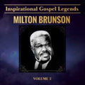 Rev. Milton Brunson: Inspirational Gospel Legends 2  ( CD )