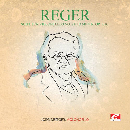 Reger: Suite for Violoncello 2 in D Min 131C  ( CD )
