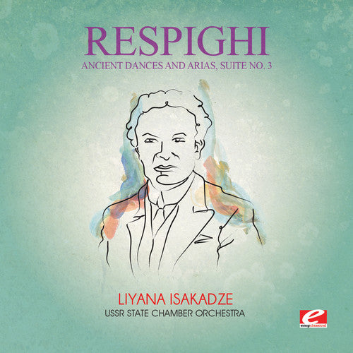 Respighi: Ancient Dances & Arias Suite 3  ( CD )