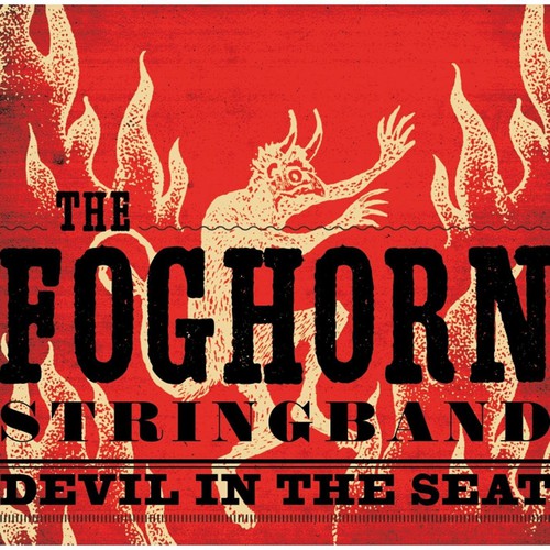 The Foghorn Stringband: Devil in the Seat  ( CD )