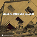 Classic American Ballads: Classic American Ballads  ( CD )