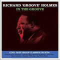 Richard Holmes: In the Groove - CD