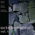 Steve Lacy: October Wind Vol 1 - CD