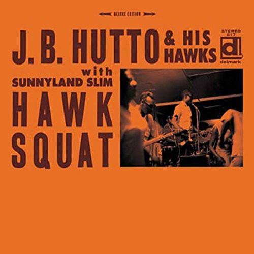 J.B. Hutto: Hawk Squat  ( CD )