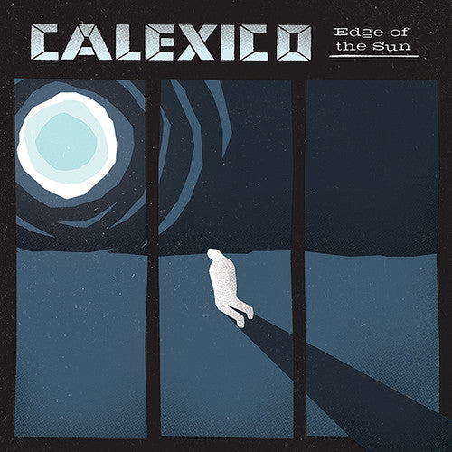 Calexico: Edge of the Sun - VINYL