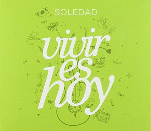 Soledad: Vivir Es Hoy  ( CD )