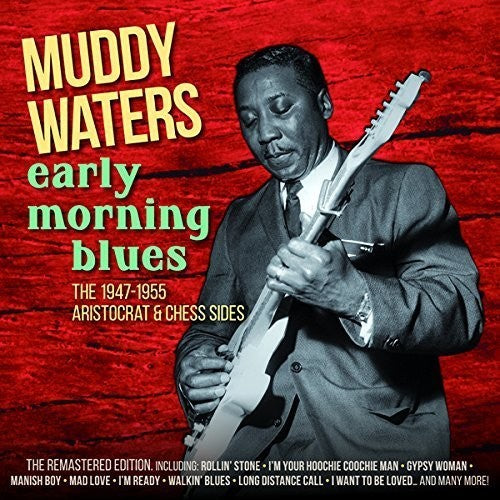 Muddy Waters: Early Morning Blues  ( CD )