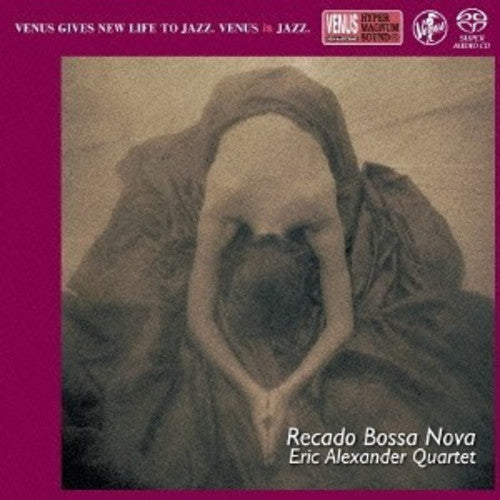 Eric Alexander: Recado Bossa Nova - SUPER-AUDIO CD