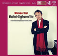 Vladimir Shafranov: Whisper Not - SUPER-AUDIO CD