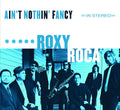 Roxy Roca: Ain't Nothin Fancy - CD