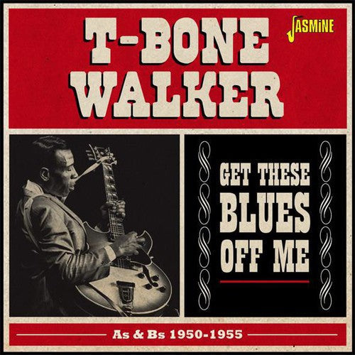 T-Bone Walker: Get These Blues Off Me-As & BS 1950-55  ( CD )