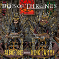 Alborosie / King Jammy: Dub of Thrones - VINYL