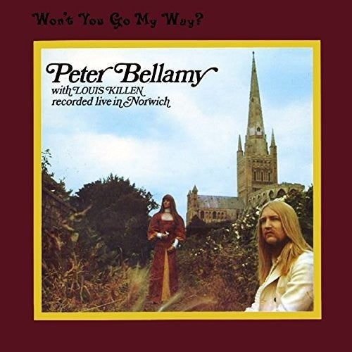 Peter Bellamy: Won't You Go My Way  ( CD )