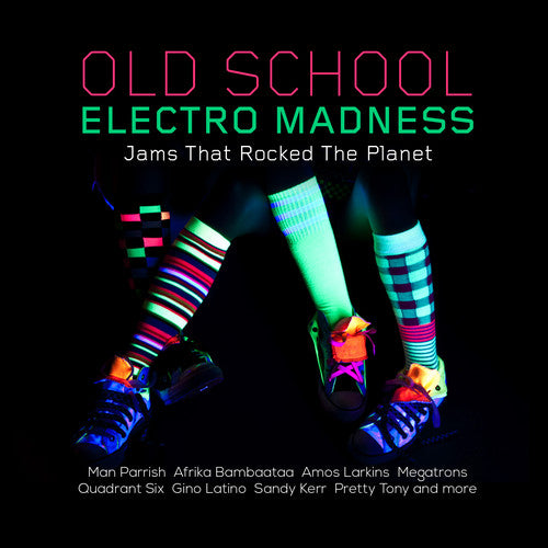 Various Artists: Old School Electro Madness: Jams That Rocked  ( CD )